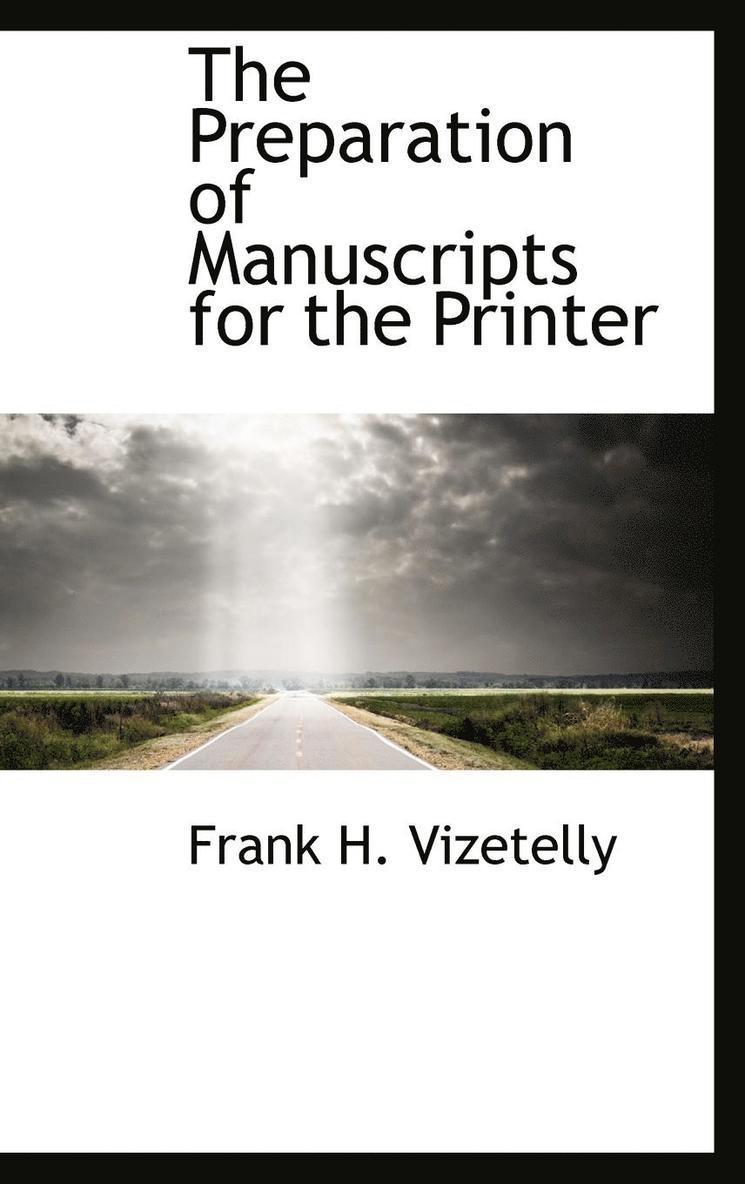 The Preparation of Manuscripts for the Printer 1