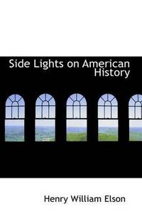 bokomslag Side Lights on American History
