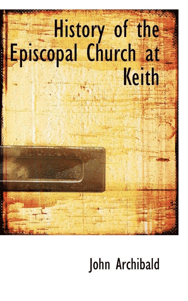 History of the Episcopal Church at Keith 1