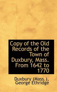 bokomslag Copy of the Old Records of the Town of Duxbury, Mass. from 1642 to 1770