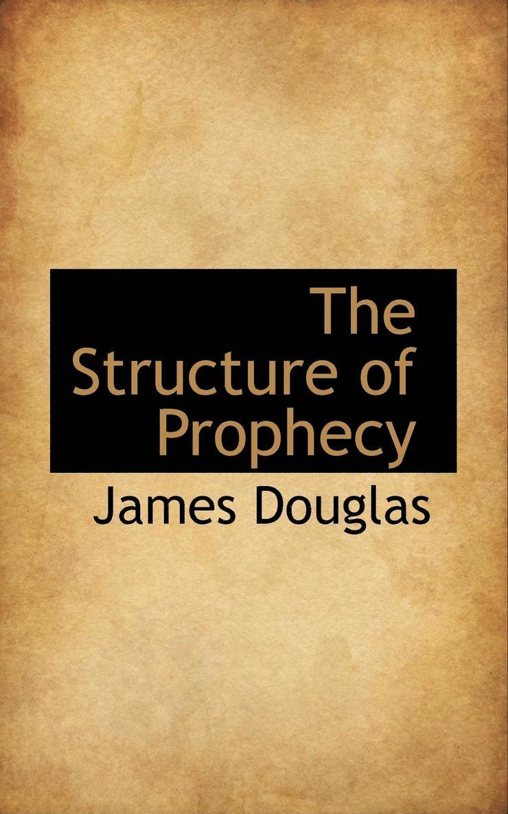 The Structure of Prophecy 1