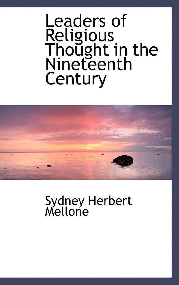 Leaders of Religious Thought in the Nineteenth Century 1