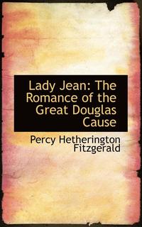 bokomslag Lady Jean: The Romance of the Great Douglas Cause