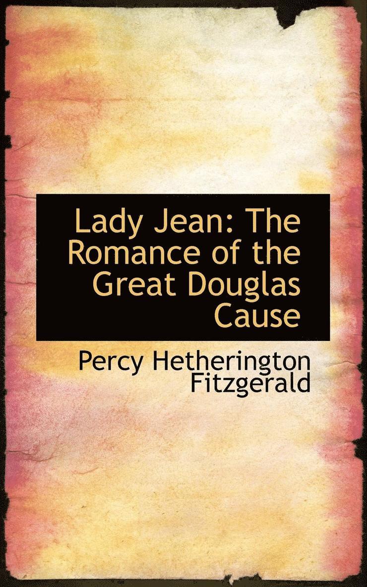 Lady Jean: The Romance of the Great Douglas Cause