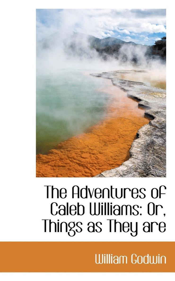 The Adventures of Caleb Williams 1