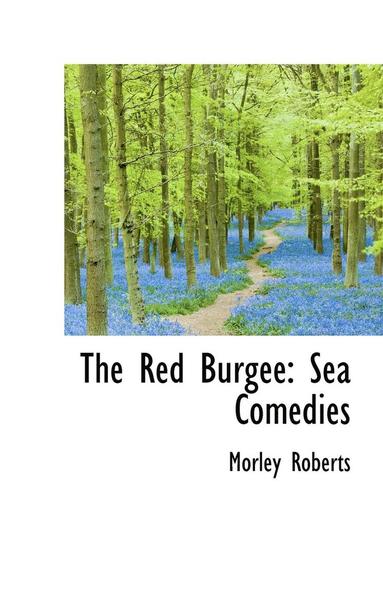 Morley Roberts - Red Burgee, Inbunden