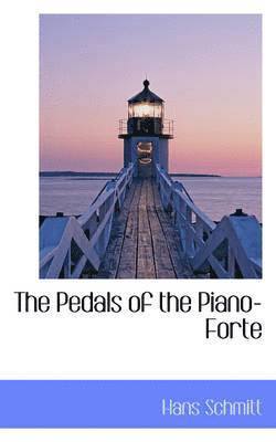 The Pedals of the Piano-Forte 1