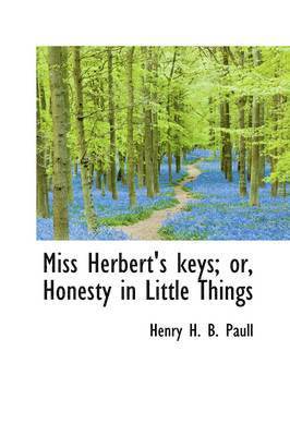 bokomslag Miss Herbert's Keys; Or, Honesty in Little Things