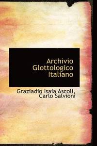 bokomslag Archivio Glottologico Italiano