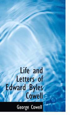 bokomslag Life and Letters of Edward Byles Cowell