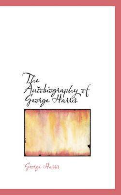 bokomslag The Autobiography of George Harris