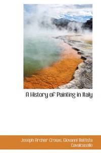 bokomslag A History of Painting in Italy