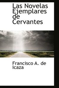 bokomslag Las Novelas Ejemplares de Cervantes