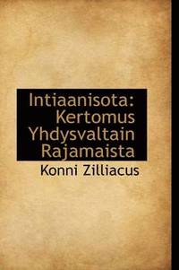 bokomslag Intiaanisota: Kertomus Yhdysvaltain Rajamaista