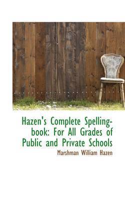 bokomslag Hazen's Complete Spelling-book
