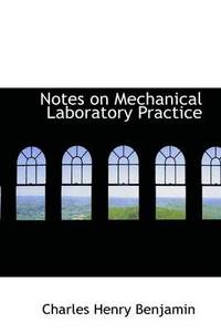 bokomslag Notes on Mechanical Laboratory Practice