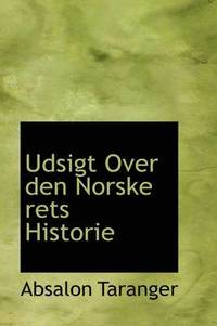 bokomslag Udsigt Over den Norske rets Historie