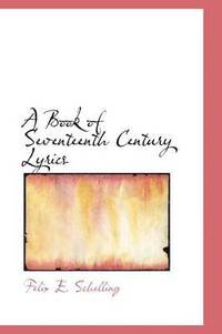 bokomslag A Book of Seventeenth Century Lyrics