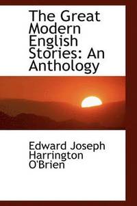 bokomslag The Great Modern English Stories