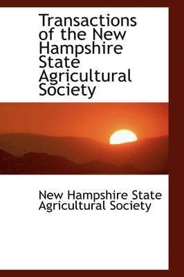 bokomslag Transactions of the New Hampshire State Agricultural Society