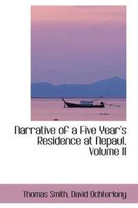 bokomslag Narrative of a Five Year's Residence at Nepaul, Volume II