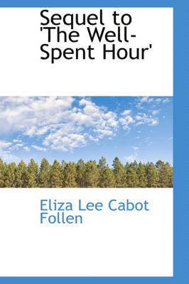 Sequel to 'The Well-Spent Hour' 1