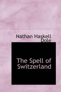 bokomslag The Spell of Switzerland