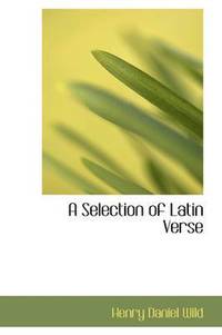 bokomslag A Selection of Latin Verse