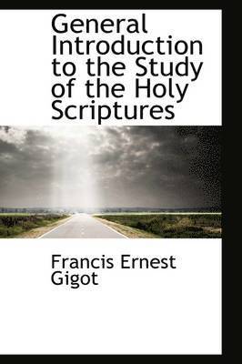 General Introduction to the Study of the Holy Scriptures 1