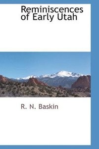 bokomslag Reminiscences of Early Utah