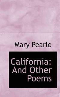 bokomslag California: And Other Poems