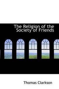 bokomslag The Religion of the Society of Friends
