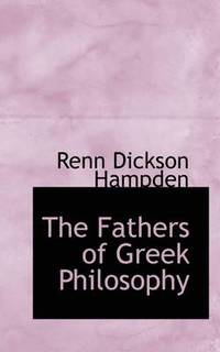 bokomslag The Fathers of Greek Philosophy