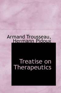 bokomslag Treatise on Therapeutics