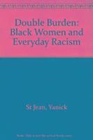 bokomslag Double Burden: Black Women and Everyday Racism