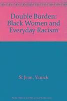 bokomslag Double Burden: Black Women and Everyday Racism
