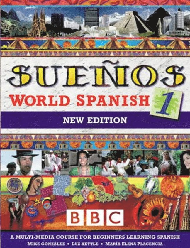 SUENOS WORLD SPANISH 1 COURSEBOOK NEW EDITION