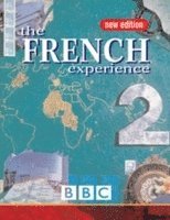 bokomslag THE FRENCH EXPERIENCE 2 COURSE BOOK (NEW EDITION)