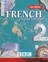Jeanine Picard, Mike Garnier - THE FRENCH EXPERIENCE 2 COURSE BOOK (NEW EDITION), Häftad