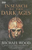 Michael Wood - In Search of the Dark Ages, Häftad