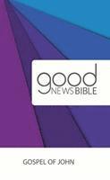 bokomslag Good News Bible (GNB) Gospel of John
