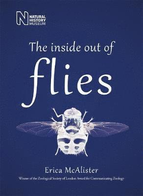 Erica McAlister - Inside Out of Flies, Inbunden