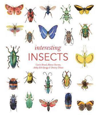 Gavin Broad, Ashley Kirk-Spriggs, Dmitry Telnov, Blanca Huertas - Interesting Insects, Inbunden