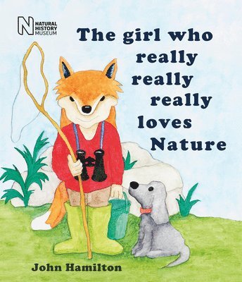 John Hamilton - girl who really, really, really loves Nature, Häftad