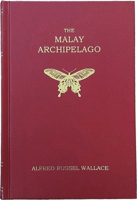Alfred Russel Wallace - Malay Archipelago, Inbunden