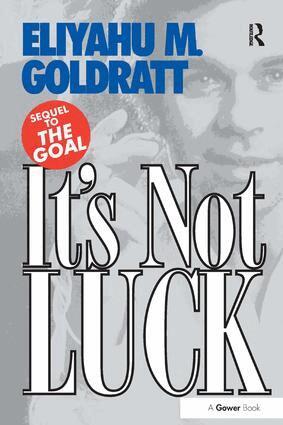 Eliyahu M. Goldratt - It's Not Luck, Häftad