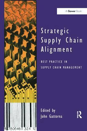 John Gattorna - Strategic Supply Chain Alignment, Inbunden