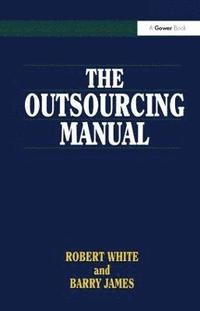 bokomslag The Outsourcing Manual