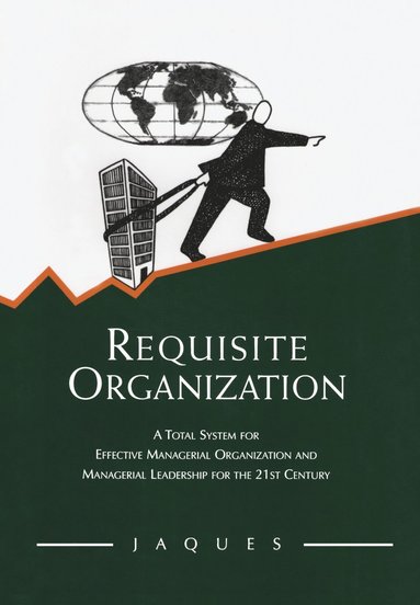 bokomslag Requisite Organization