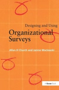 bokomslag Designing and Using Organizational Surveys